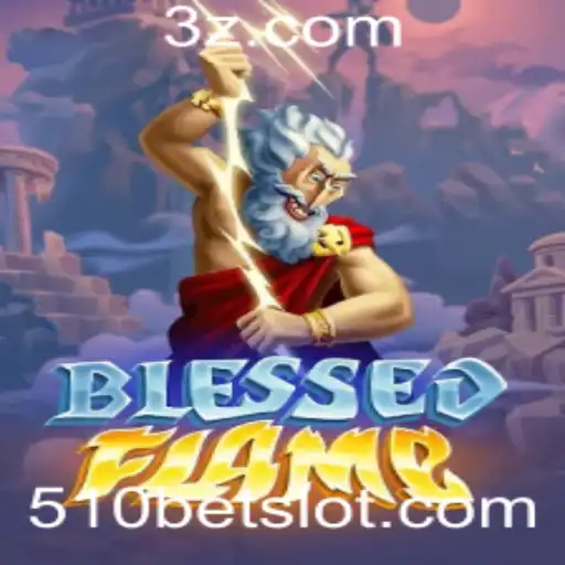 Descubra o Universo de BlessedFlame e a Estratégia 510BET