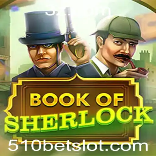 Book Of Sherlock: Desvendando Mistérios com 510BET
